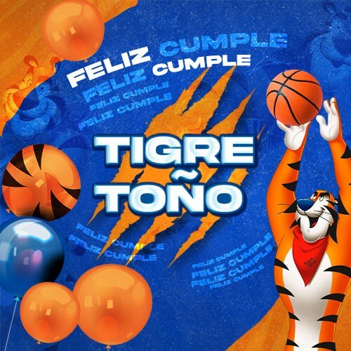 Feliz cumple Tigre Toño® Feliz cumple Tigre Toño®
